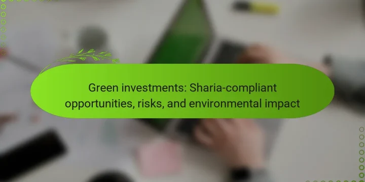 Green investments: Sharia-compliant opportunities, risks, and environmental impact